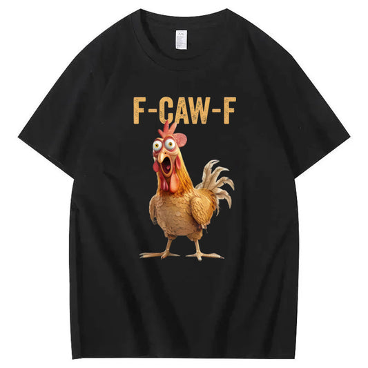 F-Caw-F Chicken 100% Cotton T-Shirt