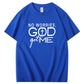 No Worries God Got Me Pattern  Print 100%Cotton T-Shirt