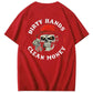Dirty Hands Clean Money Shirt
