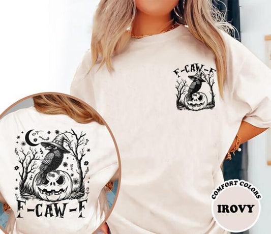 Comfort Colors F-Caw-F Funny Crow Shirt, Raven Tshirt
