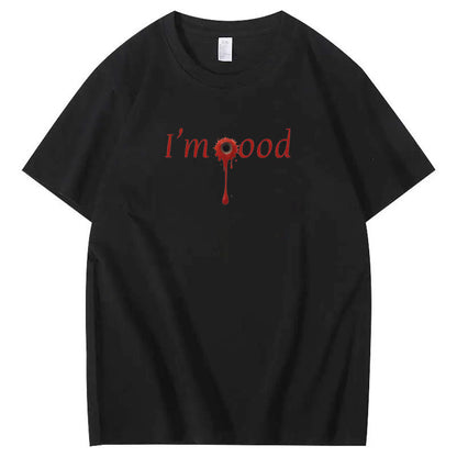 I'm Good Funny Pattern100% Cotton T-Shirt