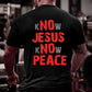 GEN X Know Jesus Know Peace Sweatshirt - Gift Christian Religious Catholic God Faith