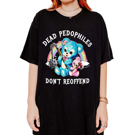 Dead Pedophiles Don't Reoffend Exclusive Tee