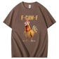 F-Caw-F Chicken 100% Cotton T-Shirt