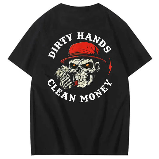 Dirty Hands Clean Money Shirt