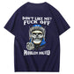 Don't Like Me Fuck Off Problem Solved  Pattern Print 100%Cotton T-Shirt