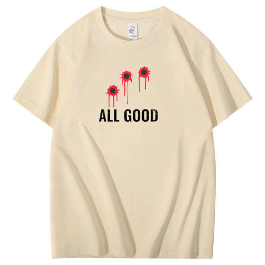 All Good Funny Pattern100% Cotton T-Shirt