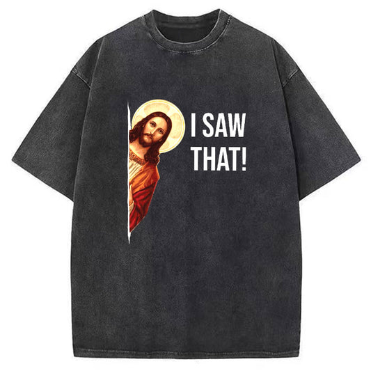 Jesus Meme I Saw That Washed T-Shirt