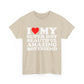 I Love My Super Hot Beautiful Amazing Boyfriend Shirt