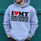 I Love My Girlfriend Hoodie