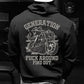The Ture FAFO Generation X Skull Double-Sided Custom Shirt, Proud Member Of The Fuck You Feelings Sweatshirt