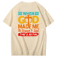 When God Made Me He Grinned  And Said This'll Be Fun Funny Pattern  Print 100%Cotton T-Shirt