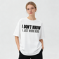 Urbntees "I Don't Know I Just Work Here" Bold Text Sarcastic Work Pure Cotton Tee