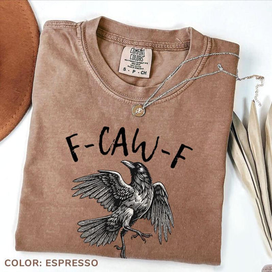 Comfort Colors F-Caw-F T-Shirt, Raven Crow Gift, Casual Letter Print Short Sleeve Tee
