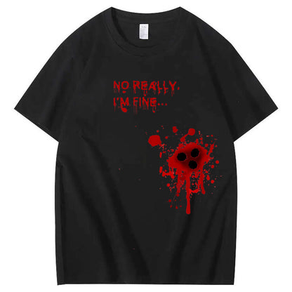 Not Really I' m Fine Pattern100% Cotton T-Shirt