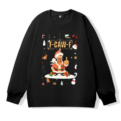 Christmas Middle Finger F-Caw-F Chicken Sweatshirt