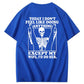Today I Don't Feel Like Doing Anything Except My Wife Funny  Pattern 100&Cotton Print T-Shirt