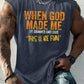 When God Made Me He Grinned And Said This'll Be Fun  Pattern Print Vest