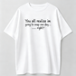 Funny Sarcastic Quote Graphic Tee, Going To Snap One Day Attitude Shirt