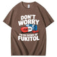 Caution: Fukitol Activated – Funny Mood Shirt
