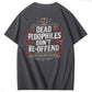 ”DEAD PEDOPHILES DONT RE-OFFEND"100% Cotton T-Shirt